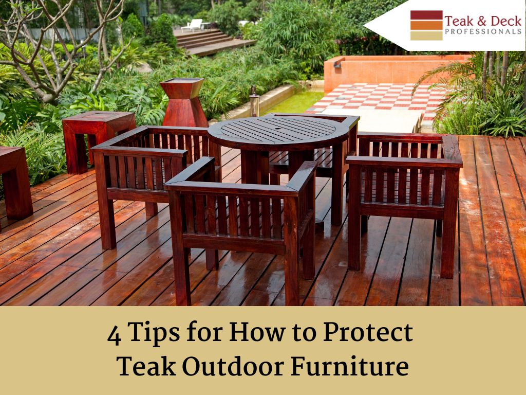 4 tips for how to protect teak outdoor furniture