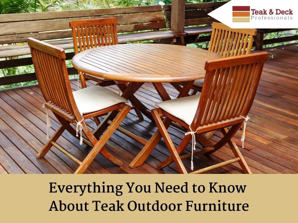 everything you need to know about teak outdoor furniture
