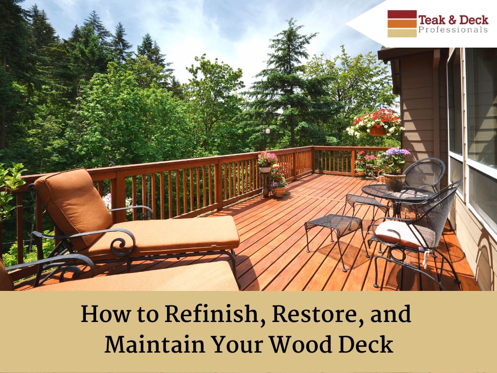 how to refinish restore maintain wood deck