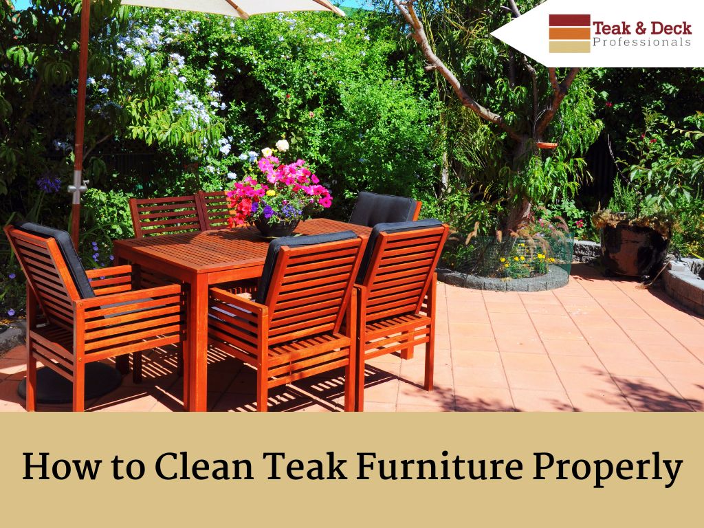 How to Clean Teak Furniture Properly