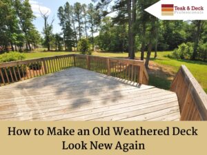 How to restore a weathered deck
